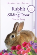 Rabbit at the Sliding Door: Chloe's Story
